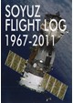 SOYUZ FLIGHT LOG 1967-2011