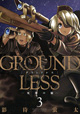 苦しい戦いは続く、そして―― 『GROUNDLESS 4 -夕陽の見えぬ街-』