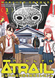 今、『設定された最終回』が始まる――。 『ĀTRAIL‐ニセカヰ的日常と殲滅エレメント‐』1巻