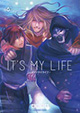 おうちで初めてのお泊まり会、しかし――!? 『IT’S MY LIFE』6巻